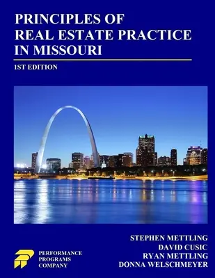 Principes de la pratique immobilière dans le Missouri : 1ère édition - Principles of Real Estate Practice in Missouri: 1st Edition