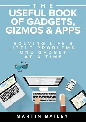 Le livre utile des gadgets, des gadgets et des applications - The Useful Book of Gadgets, Gizmos & Apps