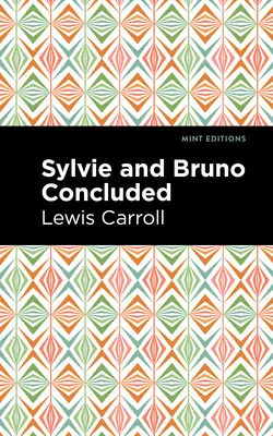 La conclusion de Sylvie et Bruno - Sylvie and Bruno Concluded