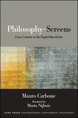 Philosophie-écrans : Du cinéma à la révolution numérique - Philosophy-Screens: From Cinema to the Digital Revolution
