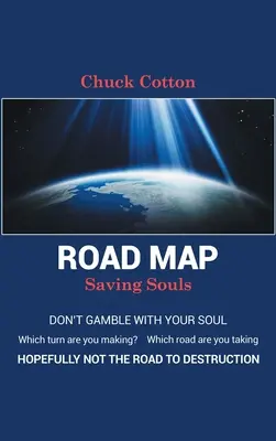 Feuille de route : Sauver les âmes - Road Map: Saving Souls