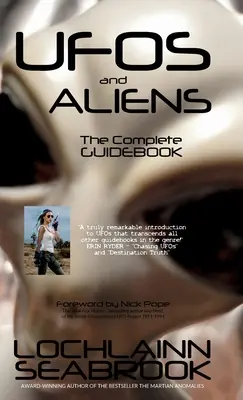Ovnis et extraterrestres : le guide complet - UFOs and Aliens: The Complete Guidebook