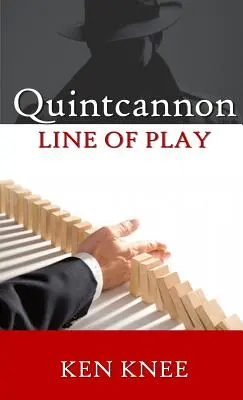 Quintcannon -- Ligne de jeu - Quintcannon -- Line Of Play