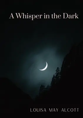 Un murmure dans l'obscurité - A Whisper in the Dark