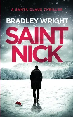 Saint Nick : un thriller d'action pour le Père Noël - Saint Nick: A Santa Claus Action Thriller