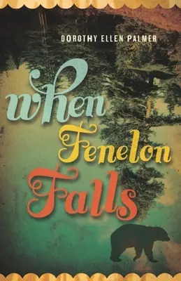 Quand Fenelon tombe - When Fenelon Falls