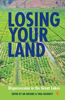 Perdre sa terre : La dépossession dans les Grands Lacs - Losing Your Land: Dispossession in the Great Lakes