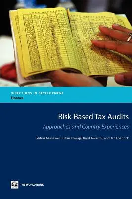 Audits fiscaux fondés sur le risque : Approches et expériences nationales - Risk-Based Tax Audits: Approaches and Country Experiences