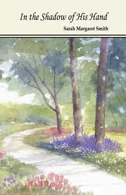 À l'ombre de sa main - In the Shadow of His Hand