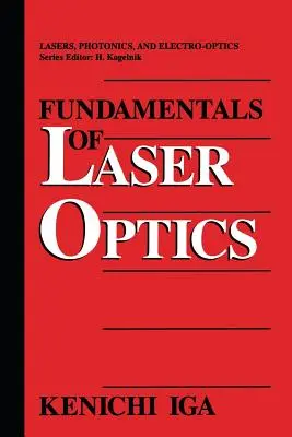 Principes fondamentaux de l'optique laser - Fundamentals of Laser Optics