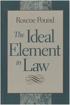 L'élément idéal en droit - The Ideal Element in Law