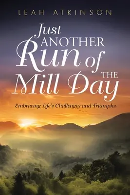 Une journée comme les autres - Just Another Run of the Mill Day