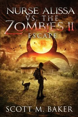 L'infirmière Alissa contre les zombies II : l'évasion - Nurse Alissa vs. the Zombies II: Escape