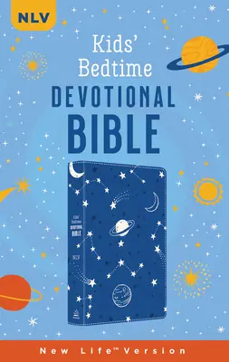 La Bible de la dévotion au coucher pour les enfants : Nlv [Cobalt Cosmos] - The Kids' Bedtime Devotional Bible: Nlv [Cobalt Cosmos]