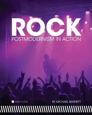 Le rock : Le postmodernisme en action - Rock: Postmodernism in Action