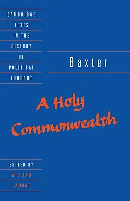 Baxter : Un Saint Commonwealth - Baxter: A Holy Commonwealth