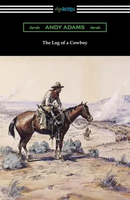 Le journal de bord d'un cow-boy - The Log of a Cowboy