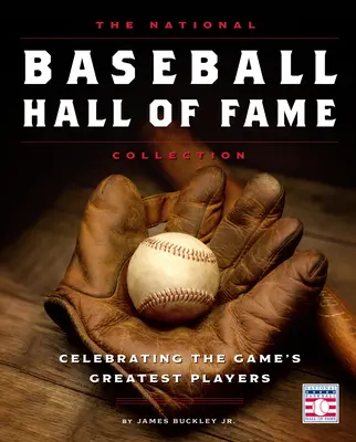 La collection du National Baseball Hall of Fame : Célébration des plus grands joueurs du jeu - The National Baseball Hall of Fame Collection: Celebrating the Game's Greatest Players