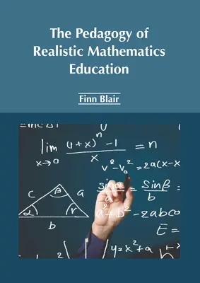 La pédagogie de l'enseignement réaliste des mathématiques - The Pedagogy of Realistic Mathematics Education