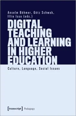 L'enseignement et l'apprentissage numériques dans l'enseignement supérieur : Culture, langue, questions sociales - Digital Teaching and Learning in Higher Education: Culture, Language, Social Issues