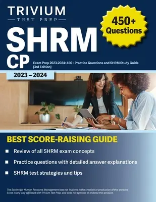 SHRM CP Exam Prep 2023-2024 : 450+ Practice Questions and SHRM Study Guide [3rd Edition] (en anglais) - SHRM CP Exam Prep 2023-2024: 450+ Practice Questions and SHRM Study Guide [3rd Edition]