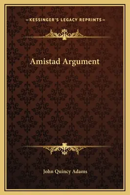 Argumentaire sur l'Amistad - Amistad Argument