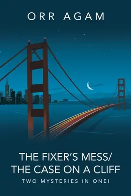 Le désordre du réparateur/L'affaire de la falaise : Deux mystères en un ! - The Fixer's Mess/The Case On A Cliff: Two Mysteries in One!