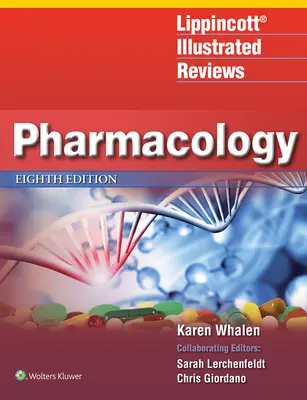 Lippincott Illustrated Reviews : Pharmacologie - Lippincott Illustrated Reviews: Pharmacology