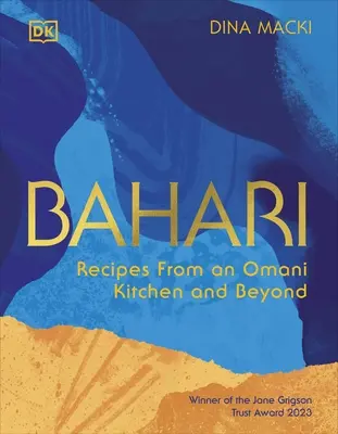 Bahari - Recettes de la cuisine omanaise et au-delà - Bahari - Recipes From an Omani Kitchen and Beyond