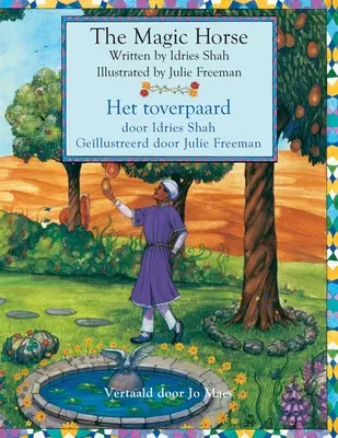 Le Cheval magique / Het toverpaard : édition bilingue anglais-néerlandais / Tweetalige Engels-Nederlands editie - The Magic Horse / Het toverpaard: Bilingual English-Dutch Edition / Tweetalige Engels-Nederlands editie