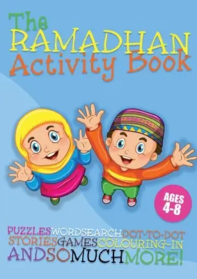 Cahier d'activités du Ramadan pour les enfants de 4 à 8 ans - Ramadan Activity Book for Children 4-8 Years