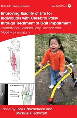 Améliorer la qualité de vie des personnes atteintes d'infirmité motrice cérébrale par le traitement des troubles de la marche : International Cerebral Palsy Function and Mobility - Improving Quality of Life for Individuals with Cerebral Palsy Through Treatment of Gait Impairment: International Cerebral Palsy Function and Mobility
