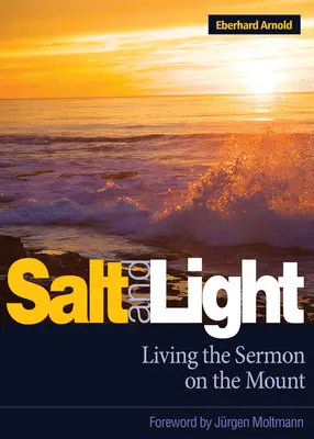 Sel et lumière : Vivre le Sermon sur la Montagne - Salt and Light: Living the Sermon on the Mount