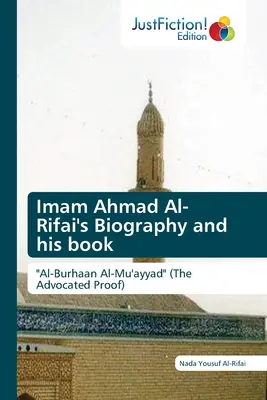 Biographie de l'imam Ahmad Al-Rifai et son livre - Imam Ahmad Al- Rifai's Biography and his book