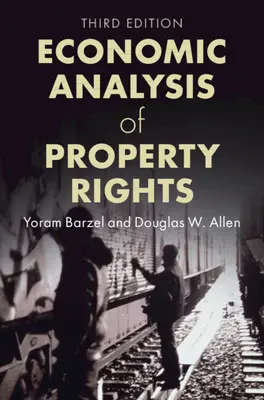 Analyse économique des droits de propriété - Economic Analysis of Property Rights