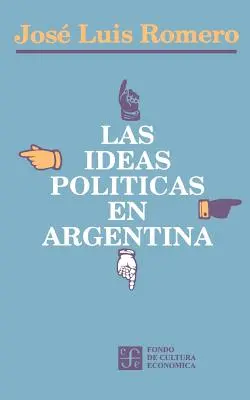 Les idées politiques en Argentine - Las Ideas Politicas En Argentina