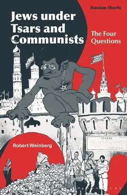 Les Juifs sous les tsars et les communistes : Les quatre questions - Jews Under Tsars and Communists: The Four Questions