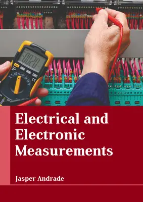 Mesures électriques et électroniques - Electrical and Electronic Measurements