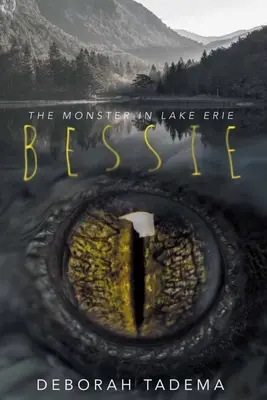 Bessie : le monstre du lac Érié - Bessie: The Monster in Lake Erie