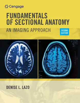 Cahier d'exercices pour l'ouvrage de Lazo intitulé Fundamentals of Sectional Anatomy : An Imaging Approach, 2nd - Workbook for Lazo's Fundamentals of Sectional Anatomy: An Imaging Approach, 2nd