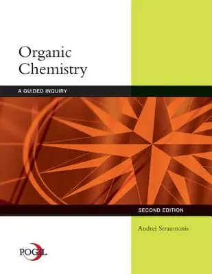 Chimie organique : Une enquête guidée - Organic Chemistry: A Guided Inquiry