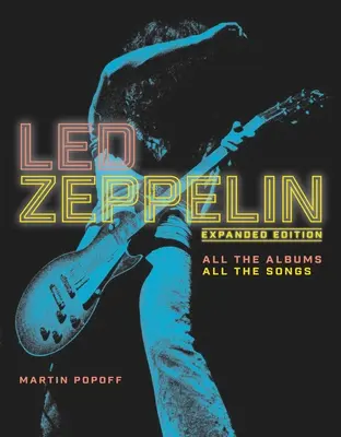 Led Zeppelin : Album par album - Led Zeppelin: Album by Album