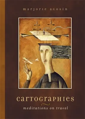 Cartographies : Méditations sur le voyage - Cartographies: Meditations on Travel