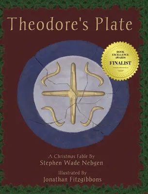 L'assiette de Théodore : Une fable de Noël - Theodore's Plate: A Christmas Fable