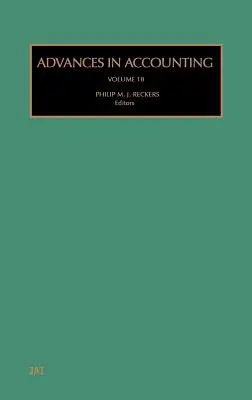 Les progrès de la comptabilité : Volume 18 - Advances in Accounting: Volume 18