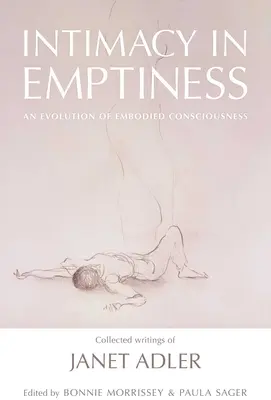 L'intimité dans le vide : Une évolution de la conscience incarnée - Intimacy in Emptiness: An Evolution of Embodied Consciousness