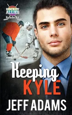 Keeping Kyle : A Hockey Allies Bachelor Bid MM Romance - Keeping Kyle: A Hockey Allies Bachelor Bid MM Romance