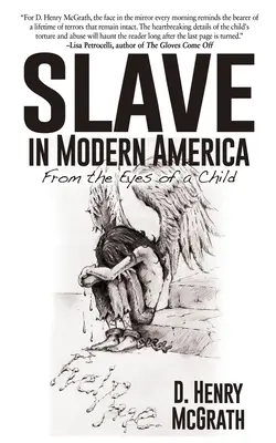 L'esclave dans l'Amérique moderne : Du point de vue d'un enfant - Slave In Modern America: From the Eyes of a Child