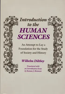 Introduction aux sciences humaines : Essai de fondation pour l'étude de la société et de l'histoire - Introduction to the Human Sciences: An Attempt to Lay a Foundation for the Study of Society and History