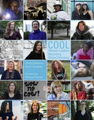 Cool : Des femmes leaders pour inverser le réchauffement climatique - Cool: Women Leaders Reversing Global Warming